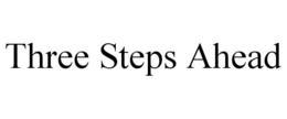 THREE STEPS AHEAD trademark