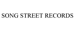 SONG STREET RECORDS trademark