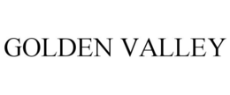GOLDEN VALLEY trademark