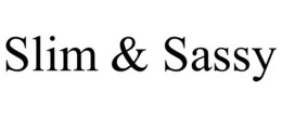 SLIM & SASSY trademark