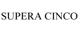 SUPERA CINCO trademark