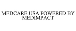 MEDCARE USA POWERED BY MEDIMPACT trademark