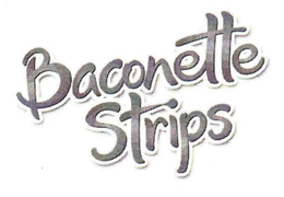 BACONETTE STRIPS trademark