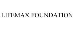 LIFEMAX FOUNDATION trademark