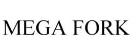 MEGA FORK trademark