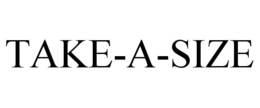 TAKE-A-SIZE trademark