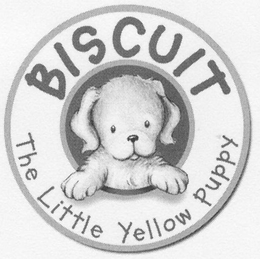 BISCUIT THE LITTLE YELLOW PUPPY trademark