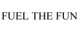 FUEL THE FUN trademark