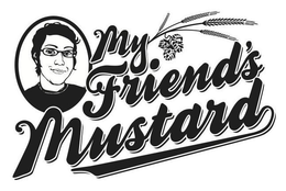 MY FRIEND'S MUSTARD trademark