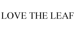 LOVE THE LEAF trademark