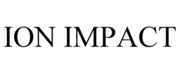ION IMPACT trademark