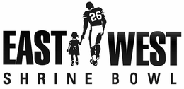 EAST WEST SHRINE BOWL trademark