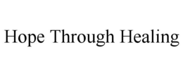 HOPE THROUGH HEALING trademark