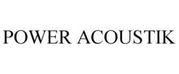 POWER ACOUSTIK trademark