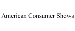 AMERICAN CONSUMER SHOWS trademark