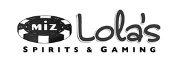 MIZ LOLA'S SPIRITS & GAMING trademark
