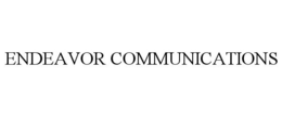 ENDEAVOR COMMUNICATIONS trademark