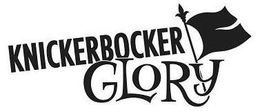 KNICKERBOCKER GLORY trademark