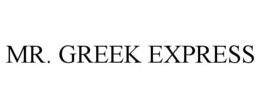 MR. GREEK EXPRESS trademark