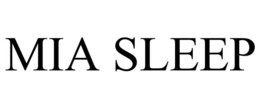 MIA SLEEP trademark