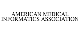 AMERICAN MEDICAL INFORMATICS ASSOCIATION trademark