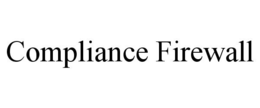 COMPLIANCE FIREWALL trademark
