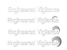 ENGINEERED VIGILANCE trademark
