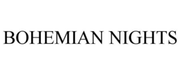 BOHEMIAN NIGHTS trademark