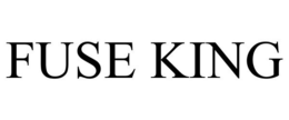 FUSE KING trademark