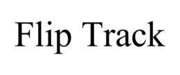 FLIP TRACK trademark
