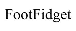 FOOTFIDGET trademark