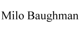 MILO BAUGHMAN trademark