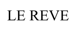 LE REVE trademark