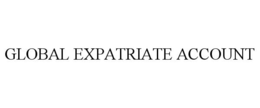 GLOBAL EXPATRIATE ACCOUNT trademark