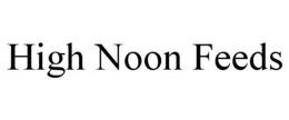 HIGH NOON FEEDS trademark