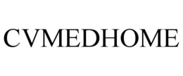 CVMEDHOME trademark