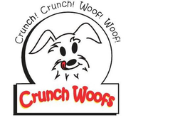 CRUNCH! CRUNCH! WOOF! CRUNCH WOOFS trademark