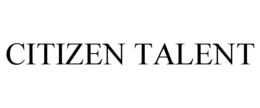 CITIZEN TALENT trademark