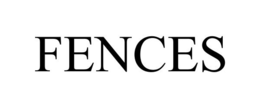 FENCES trademark