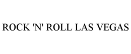 ROCK 'N' ROLL LAS VEGAS trademark