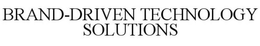 BRAND-DRIVEN TECHNOLOGY SOLUTIONS trademark
