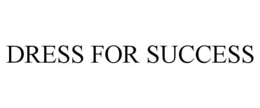 DRESS FOR SUCCESS trademark