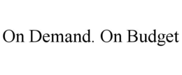 ON DEMAND. ON BUDGET trademark