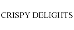 CRISPY DELIGHTS trademark