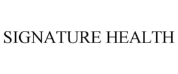 SIGNATURE HEALTH trademark
