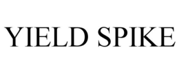 YIELD SPIKE trademark
