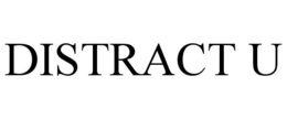 DISTRACT U trademark