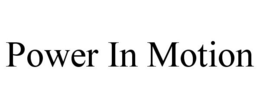 POWER IN MOTION trademark