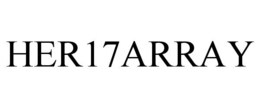 HER17ARRAY trademark