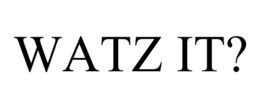 WATZ IT? trademark
